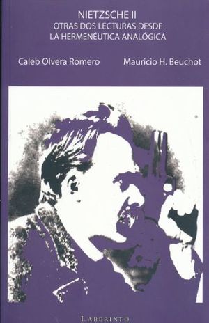 Nietzsche Ii. Otras Dos Lecturas Desde La Hermeneutica Analogica