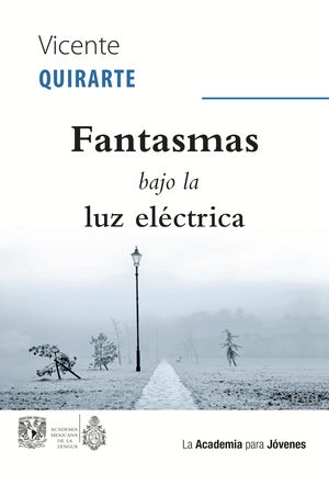 Fantasmas Bajo La Luz Eléctrica