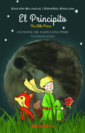 El Principito / The Little Prince (edición Bilingüe)