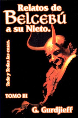 Relatos De Belcebu A Su Nieto / Tomo Iii