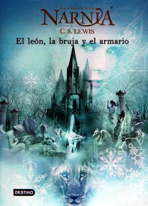 El León La Bruja Y El Armario / Las Crónicas De Narnia / Vol. 2