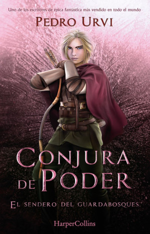 Conjura De Poder / El Sendero Del Guardabosques / Vol. 09 / Pd.