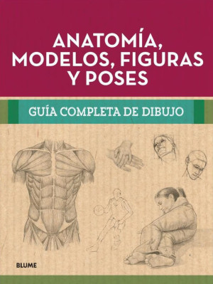 Anatomía, Modelos, Figura Y Poses. Guía Completa De Dibujo / Pd.
