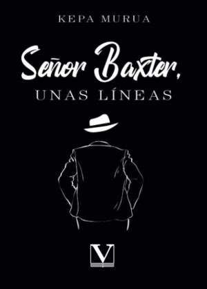 Ibd - Señor Baxter, Unas Líneas