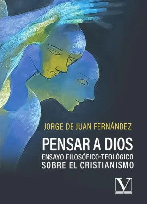 Ibd - Pensar A Dios. Ensayo Filosófico - Teológico Sobre El Cristianismo