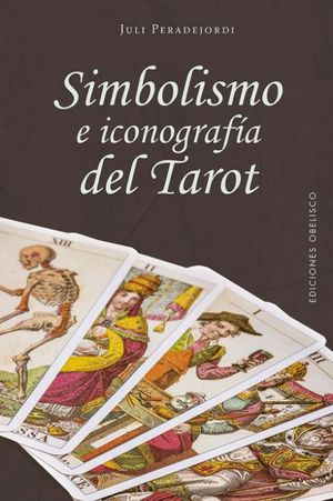 Simbolismo E Iconografía Del Tarot / Pd.