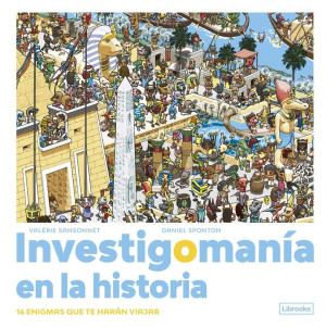 Investigomanía En La Historia. 16 Enigmas Que Te Harán Viajar / Pd.