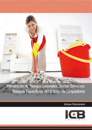 Ibd - Prevención De Riesgos Laborales. Sector Servicios: Riesgos Específicos Del Trabajo De Limpiadores