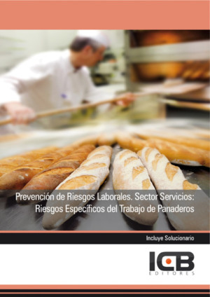 Ibd - Prevención De Riesgos Laborales. Sector Servicios: Riesgos Específicos Del Trabajo De Panaderos