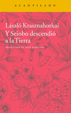 Y Seiobo Descendió A La Tierra ( Premio Nobel De Literatura 2025)