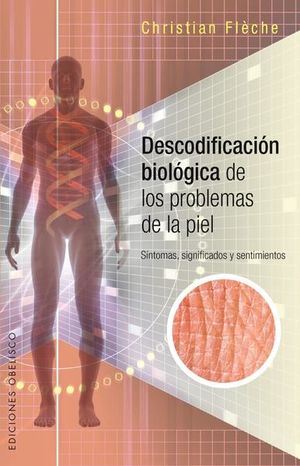 Descodificación Biológica De Los Problemas De La Piel