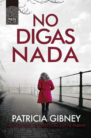 No Digas Nada ( Lottie Parker 5 )