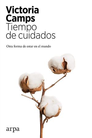 Tiempo De Cuidados. Otra Forma De Estar En El Mundo