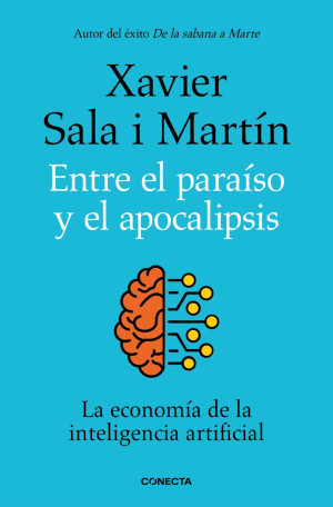 Entre El Paraíso Y El Apocalipsis. La Economía De La Inteligencia Artificial