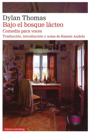 Bajo El Bosque Lácteo. Comedia Para Voces