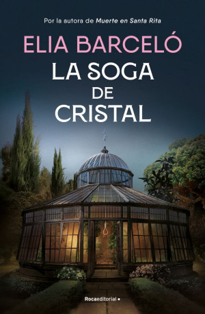 La Soga De Cristal (muerte En Santa Rita 3)