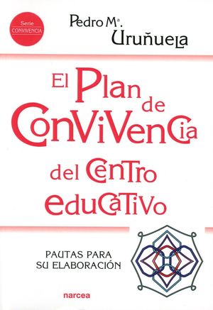 El Plan De Convivencia Del Centro Educativo