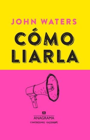 Cómo Liarla / Pd.