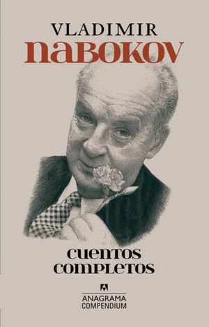 Cuentos Completos / Vladimir Nabokov
