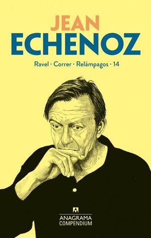 Jean Echenoz. Ravel. Correr. Relámpagos. 14