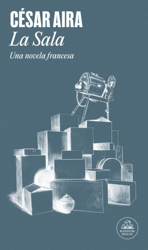 La Sala. Una Novela Francesa