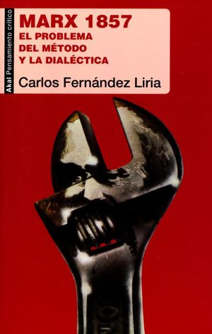 Marx 1857. El Problema Del Método Y La Dialéctica