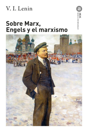 Sobre Marx, Engels Y El Marxismo