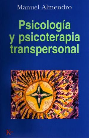 Psicología Y Psicoterapia Transpersonal