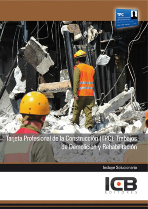 Ibd - Tarjeta Profesional De La Construcción ( Tpc). Trabajos De Demolición Y Rehabilitación