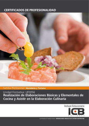 Ibd - Realización De Elaboraciones Básicas Y Elementales De Cocina Y Asistir En La Elaboración Culinaria