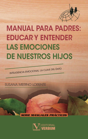 Ibd - Manual Para Padres: Educar Y Entender Las Emociones De Nuestros Hijos