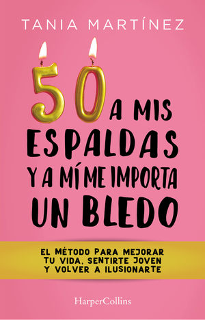 50 A Mis Espaldas Y A Mí Me Importa Un Bledo