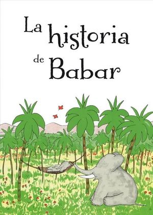 La Historia De Babar / Pd.