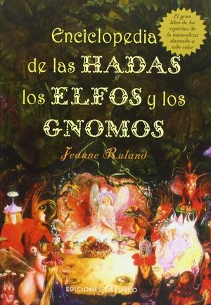 Enciclopedia De Las Hadas, Los Elfos Y Los Gnomos / Pd.