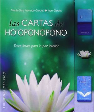 Las Cartas De Hooponopono. Doce Llaves Para La Paz Interior