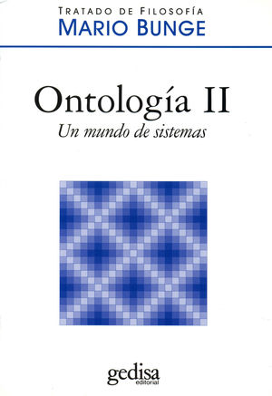 Ontologia Ii. Un Mundo De Sistemas / Vol. 4