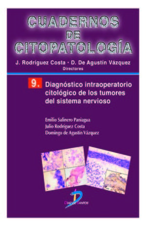 Cuadernos De Citopatología / Vol. 9. Diagnóstico Intraoperatorio Citológico De Los Tumores Del Sistema Nervioso