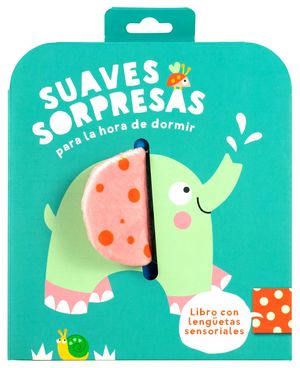 Elefante. Suaves Sorpresas Para Hora De Dormir / Pd.