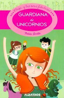 Guardiana De Unicornios / Flopi Y Los Seres Fabulosos