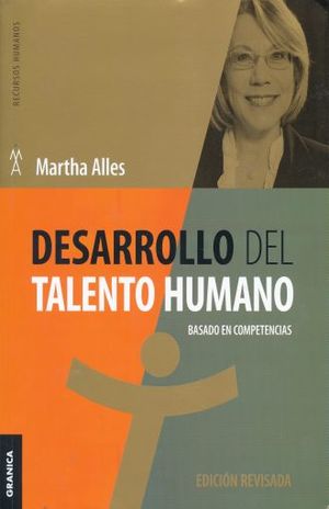 Desarrollo Del Talento Humano. Basado En Competencias