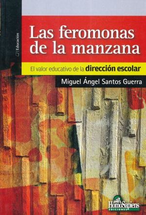 Feromonas De La Manzana, Las