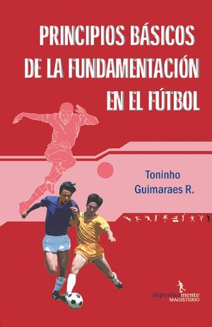 Principios Basicos De La Fundacion Del Futbol
