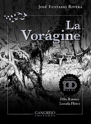 La Vorágine (edición Conmemorativa 100 Años)