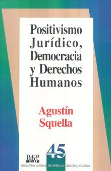 Positivismo Jurídico, Democracia Y Derechos Humanos