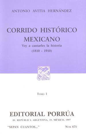 # 675. Corrido Histórico Mexicano 1. 1810 - 1910