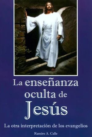 La Enseñanza Oculta De Jesús