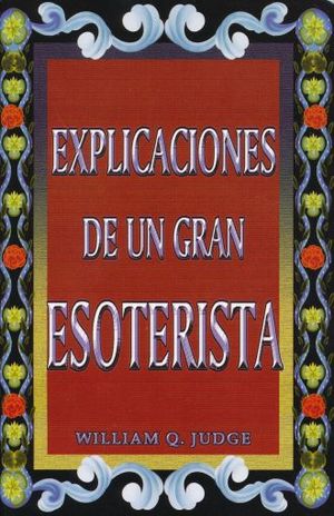 Explicaciones De Un Gran Esoterista