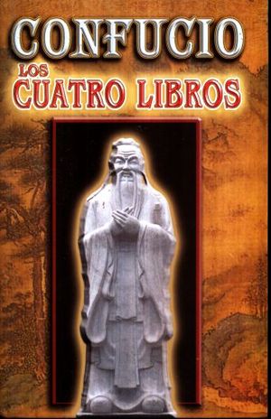 Confucio. Los Cuatro Libros
