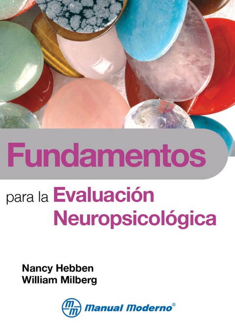 Fundamentos Para La Evaluación Neuropsicológica