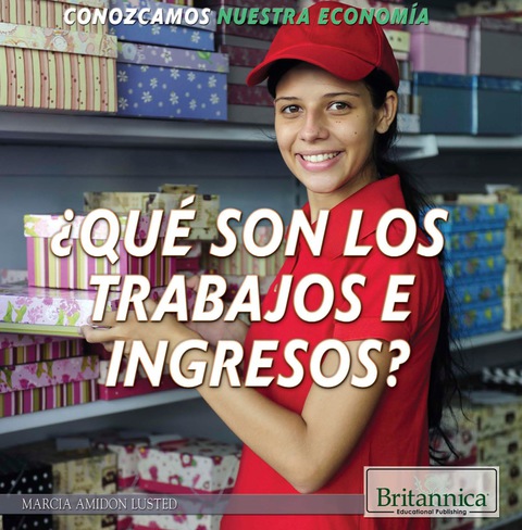 ¿qué Son Los Trabajos E Ingresos? (what Are Jobs And Earnings?)